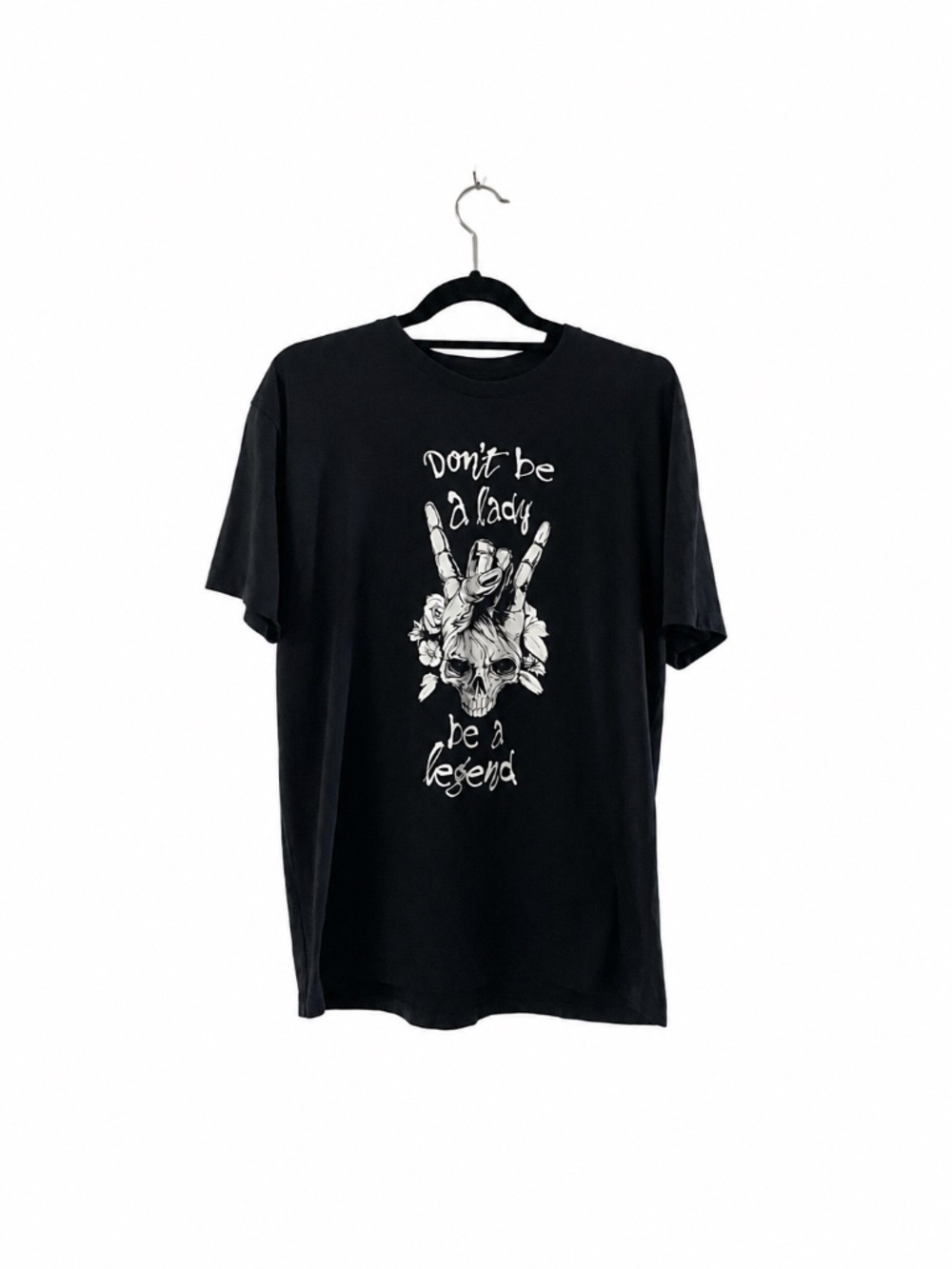 Human Unlimited Black Skull Graphic Tee Don’t Be a Lady Be a Legend L